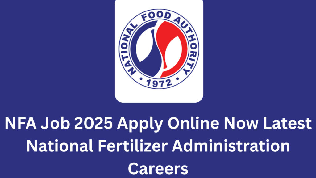NFA Job 2025 Apply Online Now Latest National Fertilizer Administration Careers