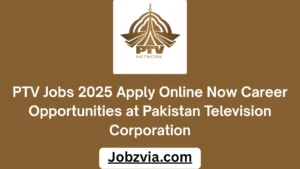PTV Jobs 2025 Apply Online Now Career Opportunities at Pakistan Television Corporation